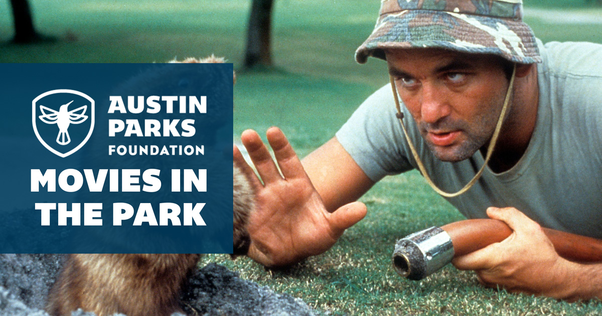 Movies in the Park: Caddyshack – Austin Parks Foundation